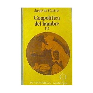 Geopolítica del hambre I